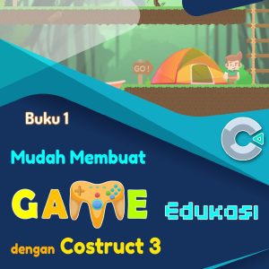 Buku 1 Mudah Membuat Game Edukasi Dengan Construct 3 Bagus Code